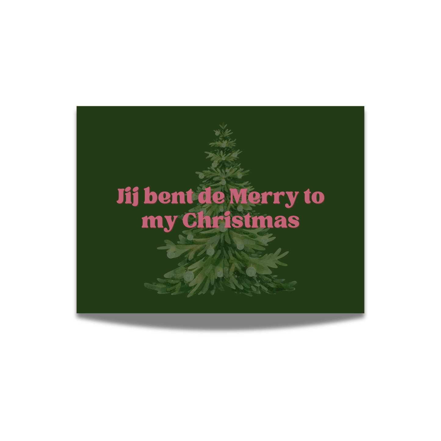 Jij bent de Merry to my Christmas